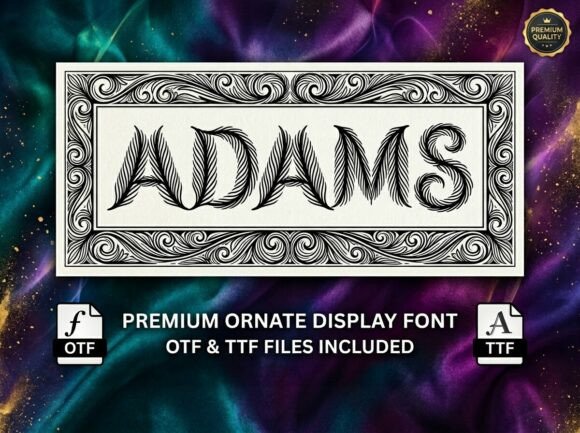 Adams: A Victorian Display Font for Editorial Elegance