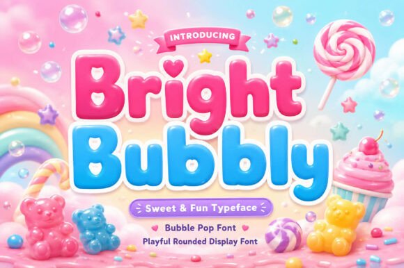 Bright Bubbly: A Playful Display Typeface for Joyful Branding