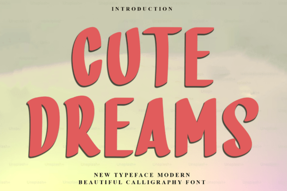 Cute Dreams: A Warm, Playful Display Font for Thoughtful Design