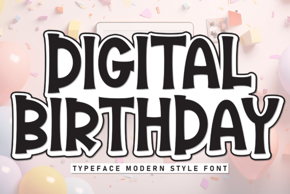 Digital Birthday Font: A Playful Yet Polished Display Typeface for Small Brands
