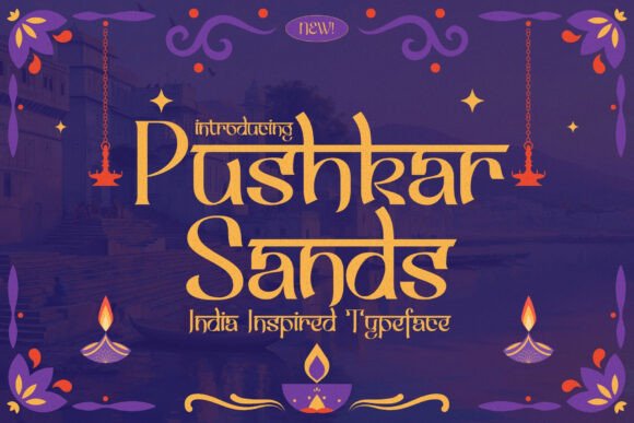 Pushkar Sands: A Display Typeface That Brings Warmth to Your Brand