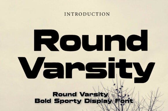 Round Varsity: A Display Font That Lifts Your Brand’s Energy