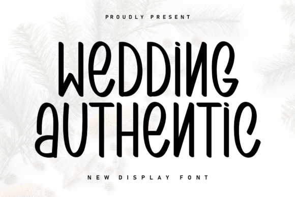 Wedding Authentic: A Handwritten Display Font That Feels Human